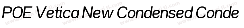 POE Vetica New Condensed Condensed字体转换